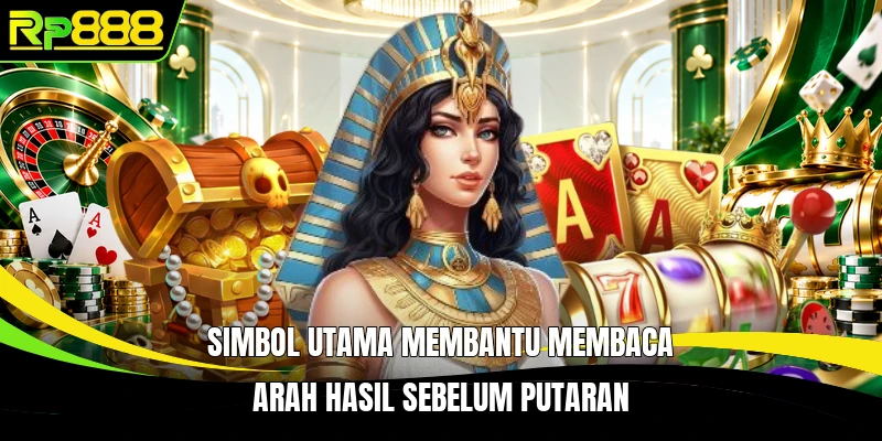 Simbol utama membantu membaca arah hasil sebelum putaran